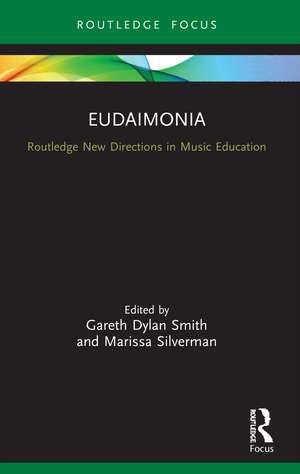 Eudaimonia: Perspectives for Music Learning de Gareth Dylan Smith