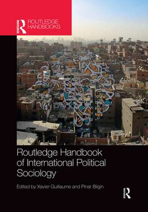 Routledge Handbook of International Political Sociology de Xavier Guillaume