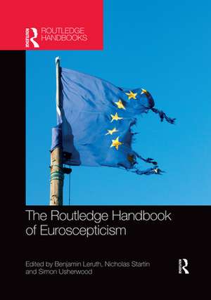 The Routledge Handbook of Euroscepticism de Benjamin Leruth