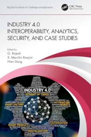 Industry 4.0 Interoperability, Analytics, Security, and Case Studies de G. Rajesh