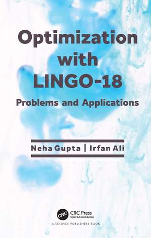 Optimization with LINGO-18: Problems and Applications de Neha Gupta