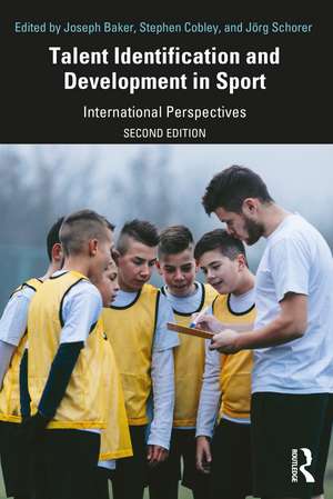 Talent Identification and Development in Sport: International Perspectives de Joseph Baker