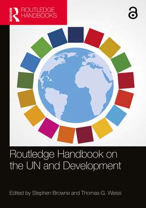 Routledge Handbook on the UN and Development de Stephen Browne