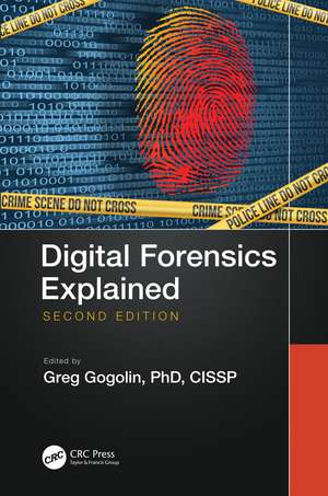 Digital Forensics Explained de Greg Gogolin