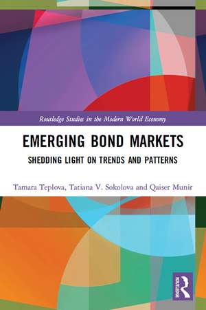 Emerging Bond Markets: Shedding Light on Trends and Patterns de Tamara Teplova