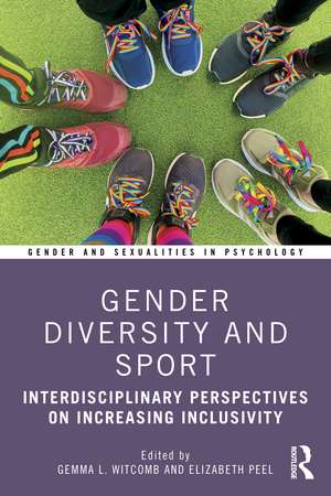 Gender Diversity and Sport: Interdisciplinary Perspectives de Gemma Witcomb