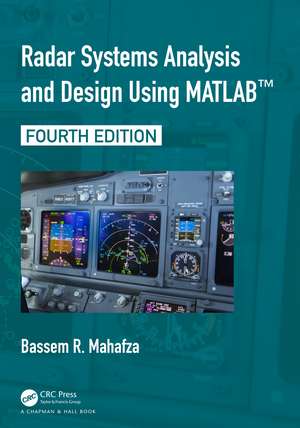 Radar Systems Analysis and Design Using MATLAB de Bassem R. Mahafza