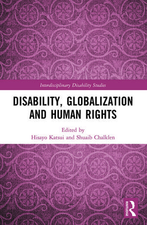 Disability, Globalization and Human Rights de Hisayo Katsui