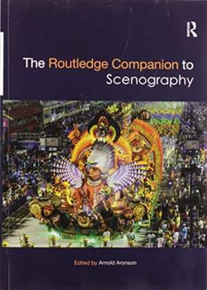 The Routledge Companion to Scenography de Arnold Aronson