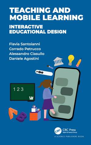 Teaching and Mobile Learning: Interactive Educational Design de Flavia Santoianni