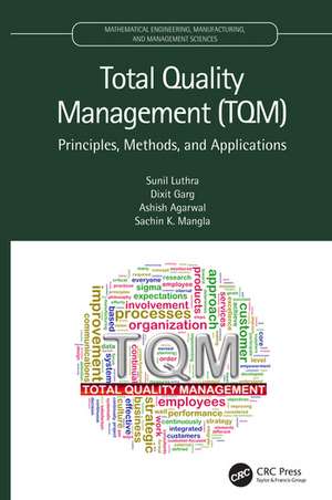 Total Quality Management (TQM): Principles, Methods, and Applications de Sunil Luthra