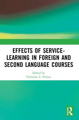 Effects of Service-Learning in Foreign and Second Language Courses de Christine E. Poteau