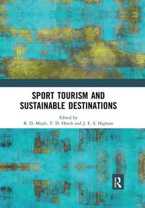 Sport Tourism and Sustainable Destinations de Brent Moyle