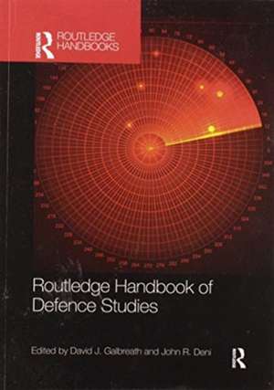 Routledge Handbook of Defence Studies de David J. Galbreath