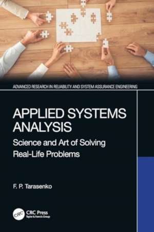 Applied Systems Analysis: Science and Art of Solving Real-Life Problems de F. P. Tarasenko