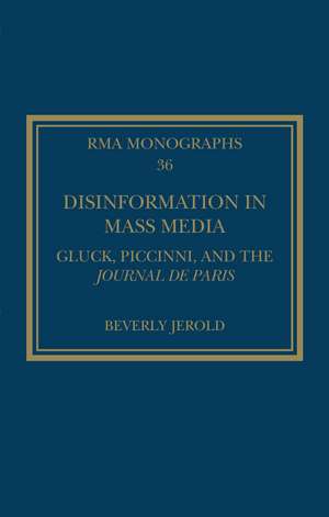 Disinformation in Mass Media: Gluck, Piccinni and the Journal de Paris de Beverly Jerold