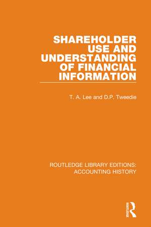 Shareholder Use and Understanding of Financial Information de T. A. Lee