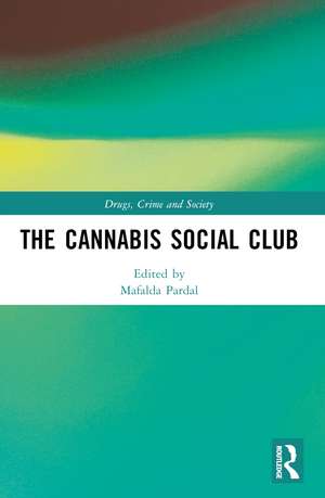 The Cannabis Social Club de Mafalda Pardal