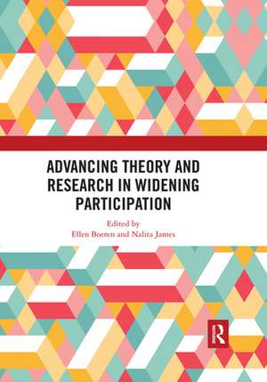 Advancing Theory and Research in Widening Participation de Ellen Boeren