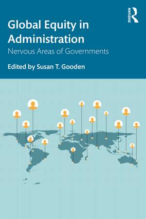 Global Equity in Administration: Nervous Areas of Governments de Susan Gooden