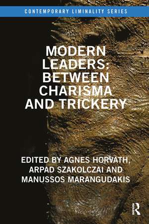 Modern Leaders: Between Charisma and Trickery de Agnes Horvath