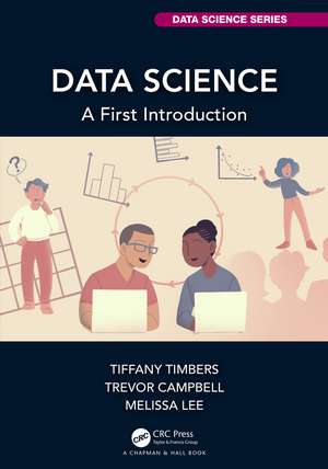 Data Science: A First Introduction de Tiffany Timbers