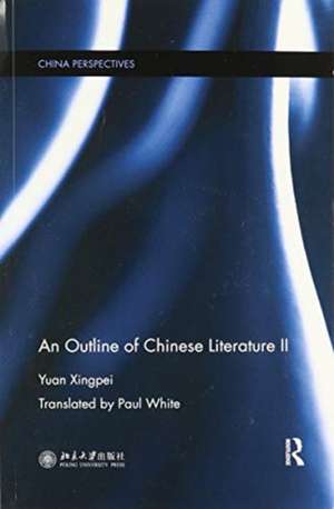 An Outline of Chinese Literature II de Yuan Xingpei