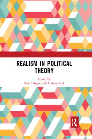 Realism in Political Theory de Rahul Sagar