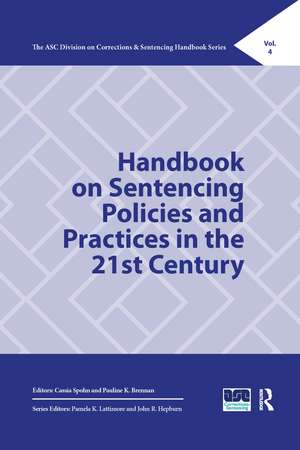 Handbook on Sentencing Policies and Practices in the 21st Century de Cassia Spohn