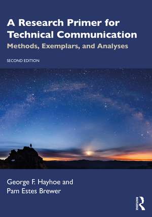 A Research Primer for Technical Communication: Methods, Exemplars, and Analyses de George F Hayhoe