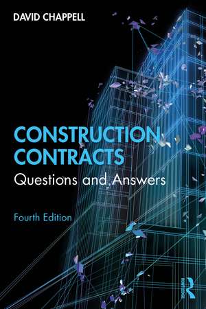 Construction Contracts: Questions and Answers de David Chappell