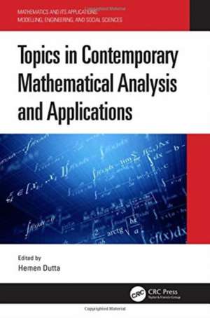 Topics in Contemporary Mathematical Analysis and Applications de Hemen Dutta