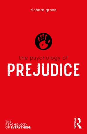 The Psychology of Prejudice de Richard Gross