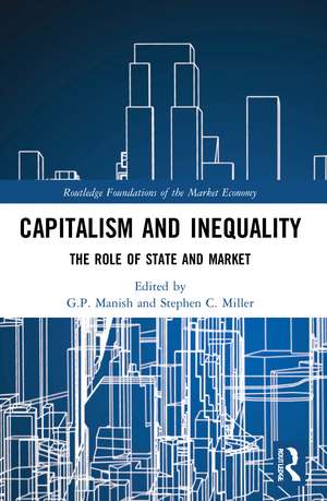 Capitalism and Inequality: The Role of State and Market de G.P. Manish