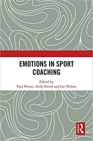 Emotions in Sport Coaching de Paul Potrac