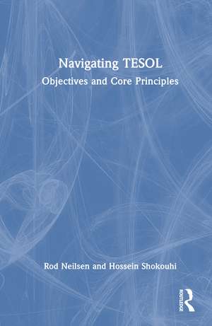 Navigating TESOL: Objectives and Core Principles de Rod Neilsen
