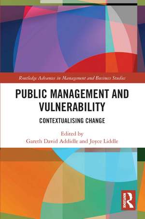 Public Management and Vulnerability: Contextualising Change de Gareth Addidle