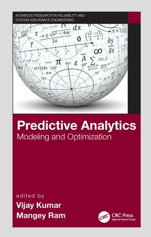 Predictive Analytics: Modeling and Optimization de Vijay Kumar