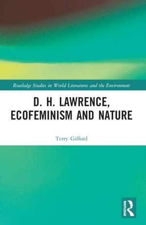 D. H. Lawrence, Ecofeminism and Nature de Terry Gifford