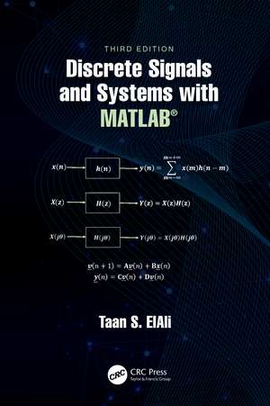 Discrete Signals and Systems with MATLAB® de Taan S. ElAli