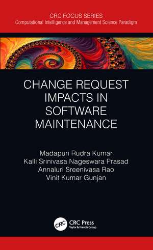 Change Request Impacts in Software Maintenance de Madapuri Rudra Kumar