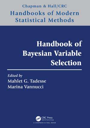 Handbook of Bayesian Variable Selection de Mahlet G. Tadesse