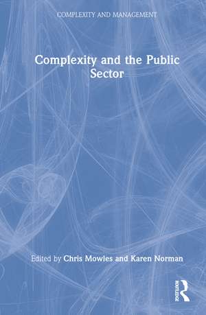 Complexity and the Public Sector de Chris Mowles