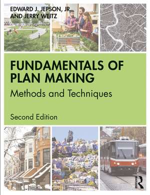 Fundamentals of Plan Making: Methods and Techniques de Edward J. Jepson, Jr.