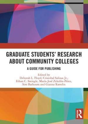 Graduate Students’ Research about Community Colleges: A Guide for Publishing de Deborah L. Floyd