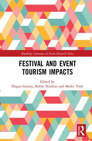 Festival and Event Tourism Impacts de Dogan Gursoy