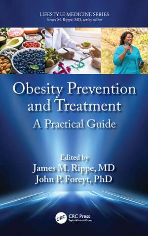 Obesity Prevention and Treatment: A Practical Guide de James M. Rippe