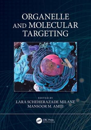 Organelle and Molecular Targeting de Lara Scheherazade Milane