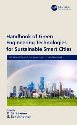 Handbook of Green Engineering Technologies for Sustainable Smart Cities de K. Saravanan