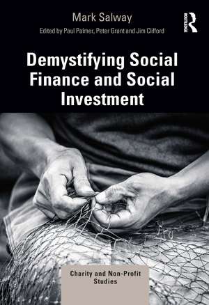 Demystifying Social Finance and Social Investment de Mark Salway